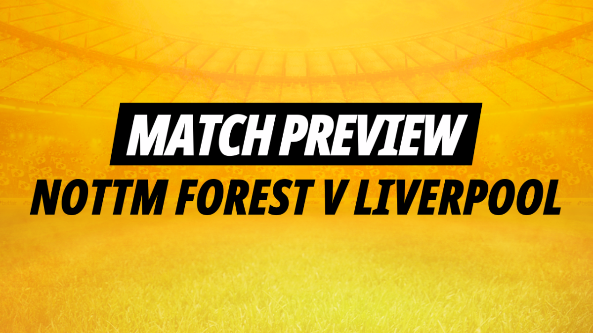 Kevin Hatchard's best bets for Nottingham Forest v Liverpool 